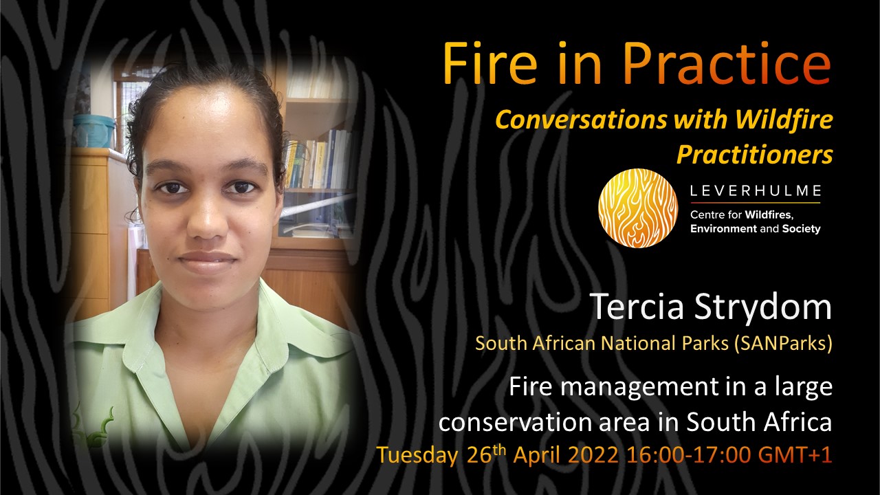 Fire in Practice – Tercia Strydom, SANParks (26 Apr)