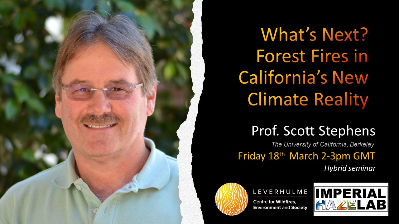 What’s Next? Forest Fires in California’s New Climate Reality (18 Mar)