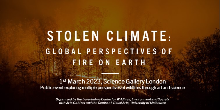 Stolen Climate: Global Perspectives of Fire on Earth (1 Mar 2023)