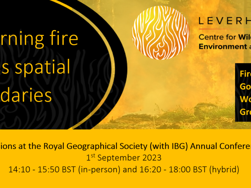 Upcoming: RGS Conference Session: ‘Governing fire across spatial boundaries’ (1 Sept 2023)