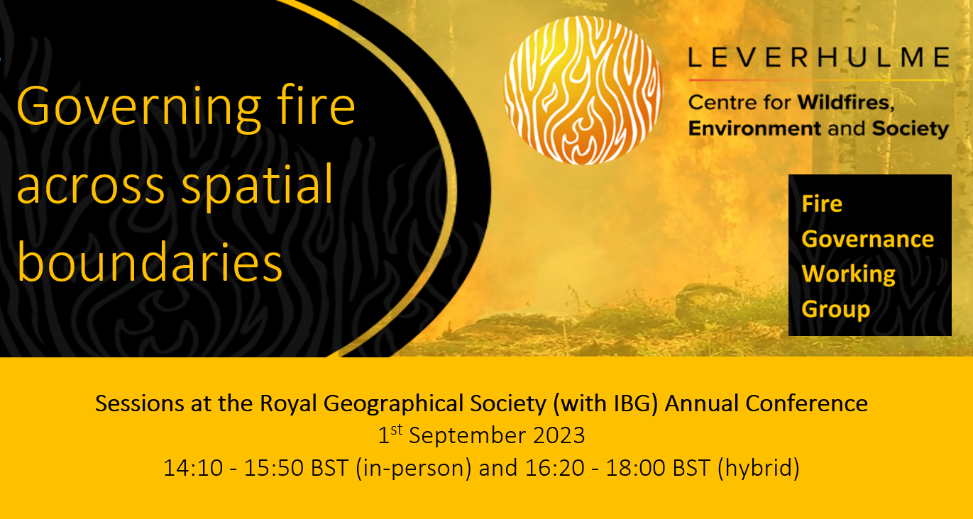 RGS Conference Session: ‘Governing fire across spatial boundaries’ (1 Sept 2023)