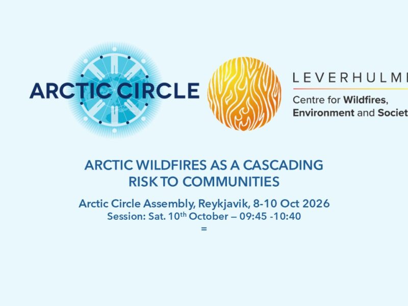 Upcoming: Arctic Wildfires as a Cascading Risk to Communities @ Arctic Circle Assembly (9 Oct 2026)