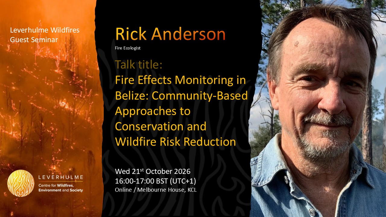Upcoming:  Guest Seminar – Fire Effects Monitoring in Belize: Community-Based Approaches to Conservation and Wildfire Risk Reduction (21 Oct 2026